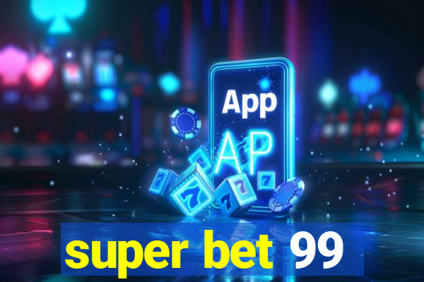 super bet 99